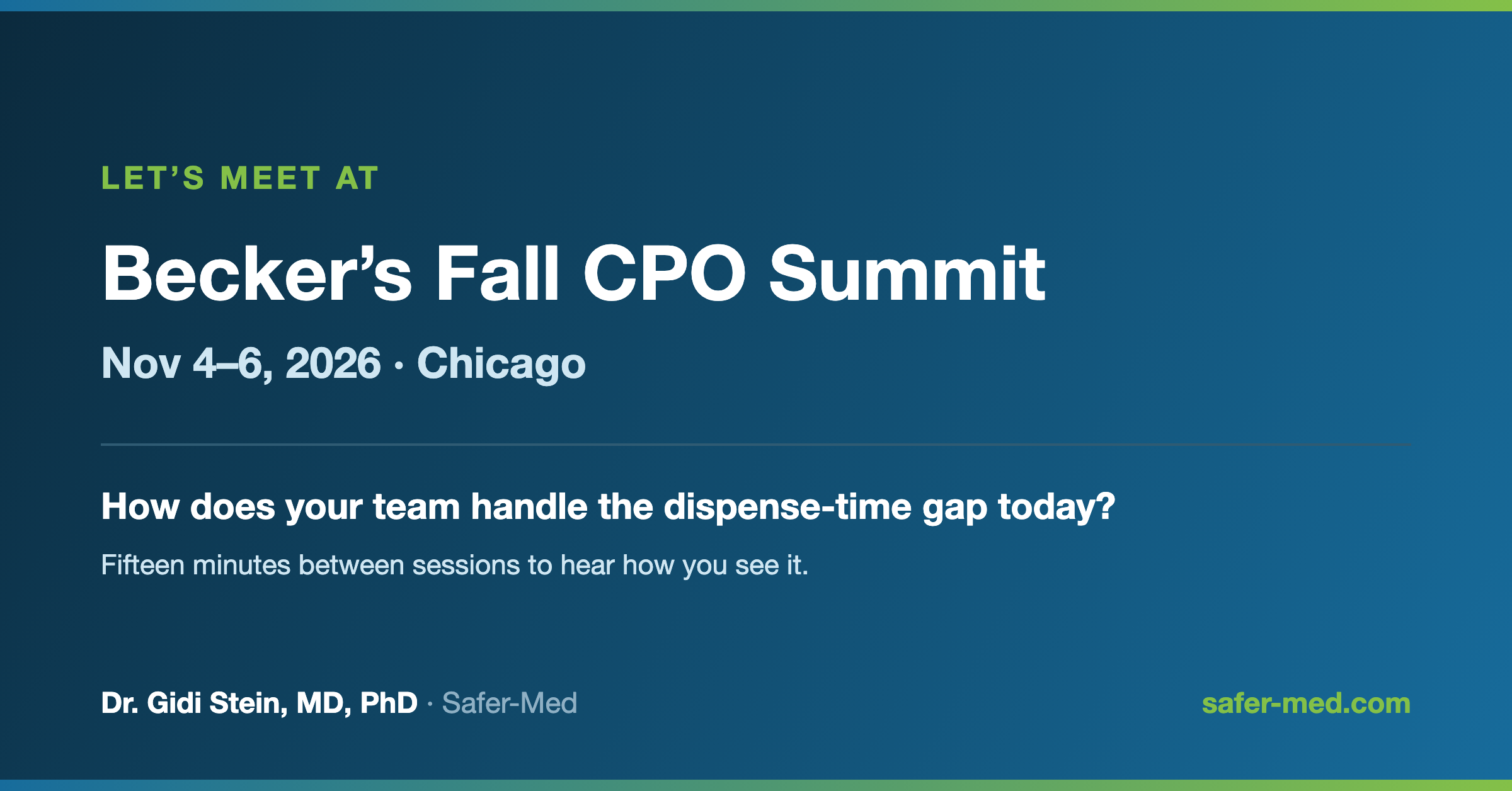 Let's meet at Becker's Fall CPO Summit, Nov 4–6, Chicago — Safer-Med